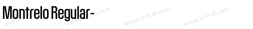 Montrelo Regular字体转换 Montrelo Regular字体转换